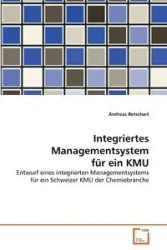 Integriertes Managementsystem für ein KMU - Andreas Betschart