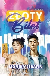 Złoty bilet. Sezon 1 - Monika Serafin