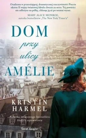 Dom przy ulicy Amlie - Kristin Harmel