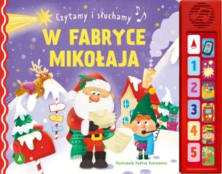 Czytamy i słuchamy. W fabryce Mikołaja - praca zbiorowa