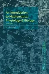An Introduction to Mathematical Physiology and Biology - Mazumdar J.