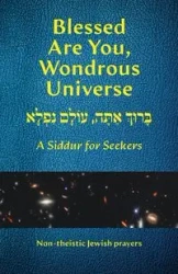 Blessed Are You, Wondrous Universe - Herbert Levine J