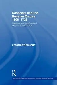Cossacks and the Russian Empire, 1598-1725 - Witzenrath Christoph
