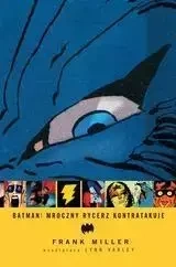 Batman,mroczny rycerz kontratakuje - Frank Miller, Lynn Varley