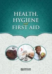 Health, Hygiene and First Aid - Turk Neslihan Nur