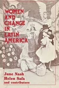 Women and Change in Latin America - Nash June