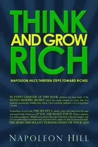 Think and Grow Rich - Napoleon Hill