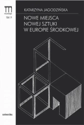 eBook Nowe miejsca nowej sztuki w Europie Środkowej - Katarzyna Jagodzińska