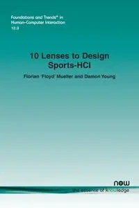 10 Lenses to Design Sports-HCI - Mueller Florian
