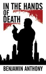 In the Hands of Death - Anthony Benjamin