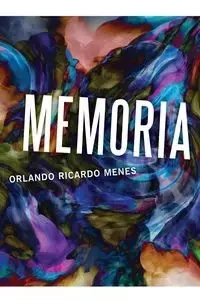 Memoria - Orlando Ricardo Menes