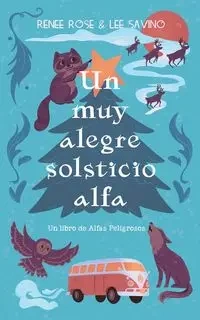 Un muy alegre solsticio alfa - Rose Renee