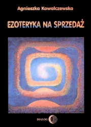 eBook Ezoteryka na sprzedaż - Agnieszka Kowalczewska epub mobi