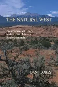 The Natural West - Dan Flores