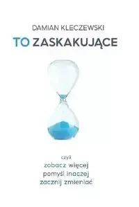 To zaskakujące - Damian Kleczewski