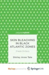 Skin Bleaching in Black Atlantic Zones - Tate S.
