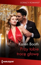 eBook Przy tobie tracę głowę - Karen Booth epub mobi