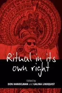Ritual in Its Own Right - Handelman Don