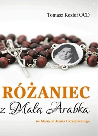 Różaniec z Małą Arabką - Tomasz Kozioł OCD
