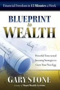 Blueprint to Wealth - Gary Stone