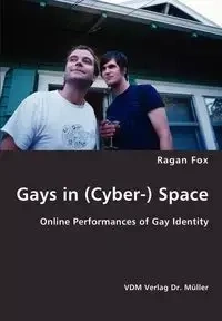 Gays in (Cyber-) Space - Fox Ragan