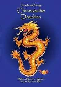 Chinesische Drachen - Döringer Heide-Renate