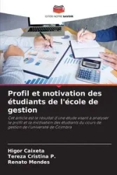 Profil et motivation des étudiants de l'école de gestion - Caixeta Higor