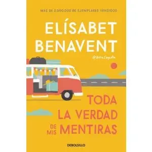 LH Benavent. Toda la verdad de mis mentiras. 2020 ed - Elisabet Benavent
