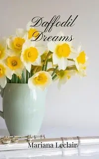 Daffodil Dreams - Mariana Leclair