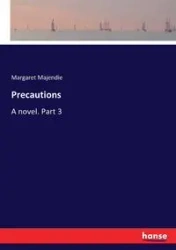 Precautions - Margaret Majendie