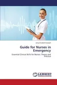 Guide for Nurses in Emergency - Joseph Elizabeth Jemy