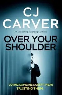 Over Your Shoulder - Carver CJ