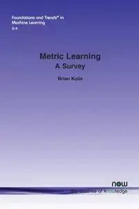 Metric Learning - Brian Kulis