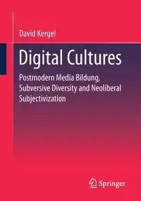 Digital Cultures - David Kergel