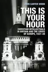 This is your hour - Carter John Wood