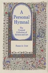 A Personal Hymnal - Susan Crist A