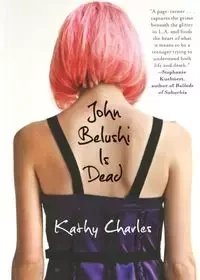 JOHN BELUSHI IS DEAD - CHARLES KATHY