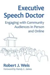 Executive Speech Doctor - Robert J. Weis