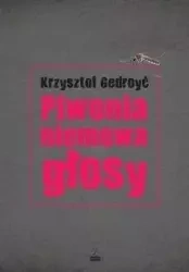 Piwonia, niemowa, głosy - Krzysztof Gedroyć