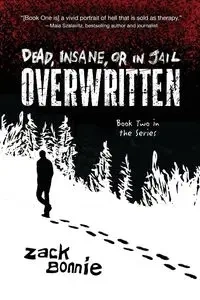 Dead, Insane, or in Jail - Bonnie Zack