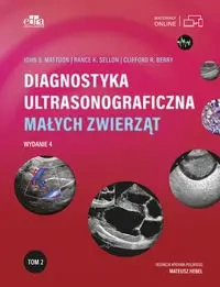 Diagnostyka ultrasonograficzna małych zwierząt T.2 - C.R. Berry, J.S. Mattoon, R.K. Sellon