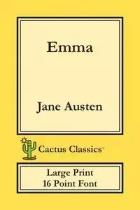 Emma (Cactus Classics Large Print) - Jane Austen