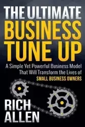 The Ultimate Business Tune Up - Allen Rich