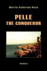 Pelle the Conqueror - Martin Nexo Andersen