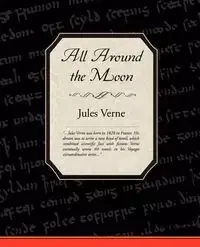 All Around the Moon - Jules Verne