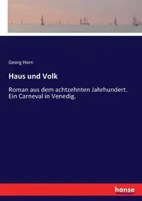 Haus und Volk - Horn Georg
