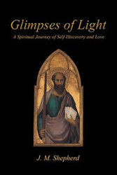 Glimpses of Light - Shepherd J.M.