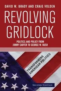 Revolving Gridlock - Brady David W.