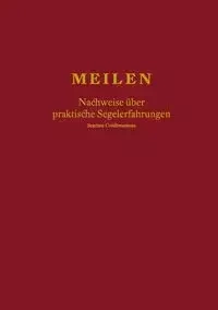 Meilen - Nachweise über praktische Segelerfahrungen; Seatime Confirmations - Löslein Wolfgang