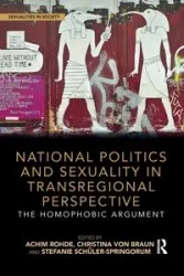 National Politics and Sexuality in Transregional Perspective - Rohde Achim